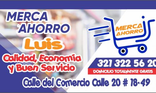 Merca Ahorro Luis Cel: 321 322 5620