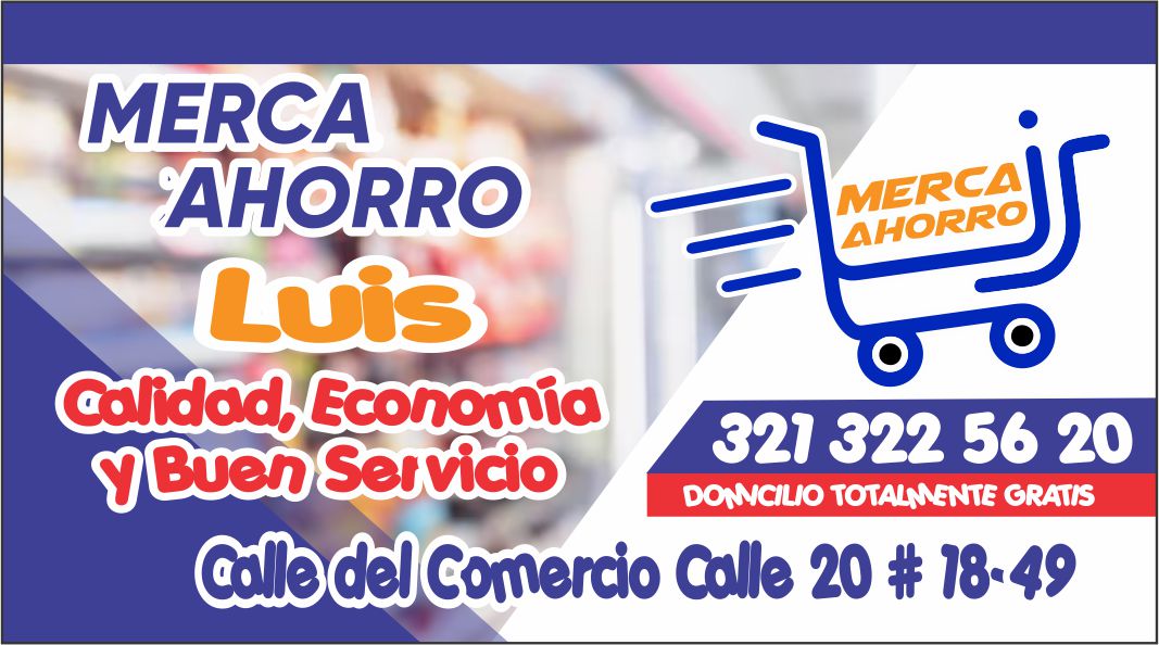 Merca Ahorro Luis Cel: 321 322 5620